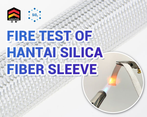 Fire-Test-of-Hantai-Silica-Fiber-Sleeve