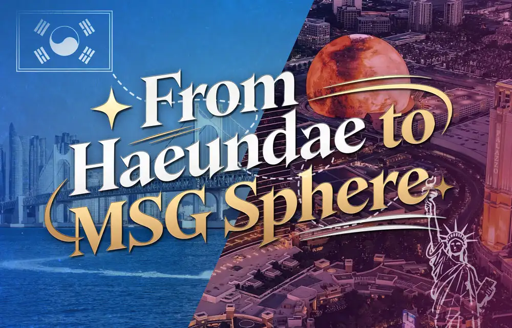 From-Haeundae-to-MSG-Sphere