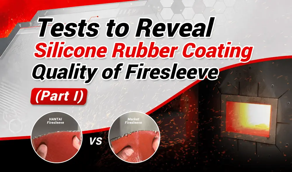 Tests-to-Reveal-Silicone-Rubber-Coating-Quality-of-Firesleeve